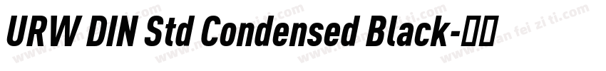 URW DIN Std Condensed Black字体转换